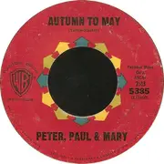 7'' - Peter, Paul & Mary - Don't Think Twice, It's All Right / Autumn To May