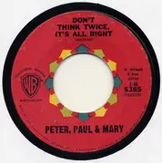 7'' - Peter, Paul & Mary - Don't Think Twice, It's All Right / Autumn To May