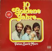 LP - Peter, Sue & Marc - 10 Goldene Jahre