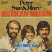 Peter, Sue & Marc - Mexican Dream