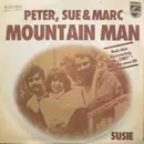 7'' - Peter, Sue & Marc - Mountain Man