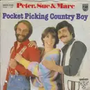 7'' - Peter, Sue & Marc - Pocket Picking Country Boy