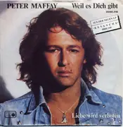 7'' - Peter Maffay - Weil Es Dich Gibt