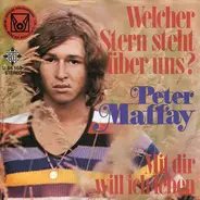 Peter Maffay - welcher stern steht über uns? / mit dir will ich leben