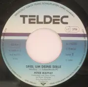 7'' - Peter Maffay - Spiel Um Deine Seele