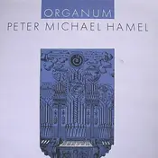 Peter Michael Hamel - Organum