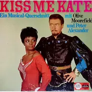Olive Moorfield, Peter Alexander - Kiss Me Kate (Querschnitt)