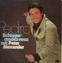 LP - Peter Alexander - Pedro - Schlagerrendezvous Mit Peter Alexander