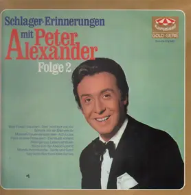Peter Alexander - Schlager-Erinnerungen Mit Peter Alexander Folge 2