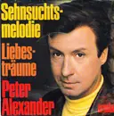 7'' - Peter Alexander - Sehnsuchtsmelodie