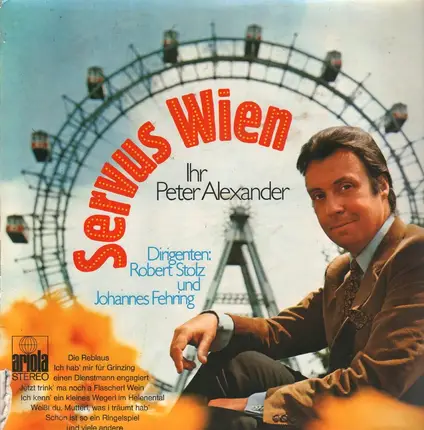 Peter Alexander - Servus Wien Ihr Peter Alexander