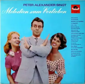 Peter Alexander - Melodien Zum Verlieben