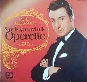 Peter Alexander - Streifzug Durch Die Operette
