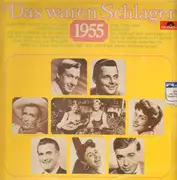 LP - Peter Alexander, Lolita, Geschwister Fahrnberger - Das waren Schlager 1955