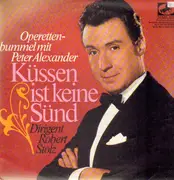 10'' - Peter Alexander - Küssen ist keine Sünd