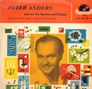 10'' - Peter Anders - Wie Wir Ihn Kennen Und Lieben