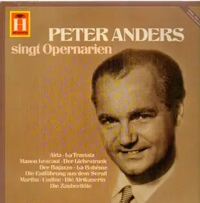 Peter Anders - Singt Opernarien