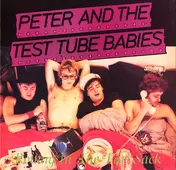 Peter & the Test Tube Babies - Rotting In The Fart Sack