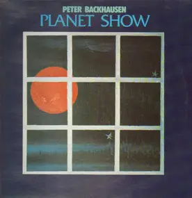Peter Backhausen - Planet Show