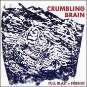 Peter Brötzmann - Crumbling Brain
