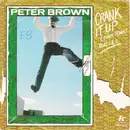 7'' - Peter Brown - Crank It Up (Funk Town)