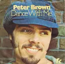 7'' - Peter Brown - Dance With Me / For Your Love