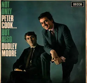 Dudley Moore - Not Only Peter Cook... But Also Dudley Moore