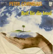7'' - Peter Cornelius - Reif Für Die Insel