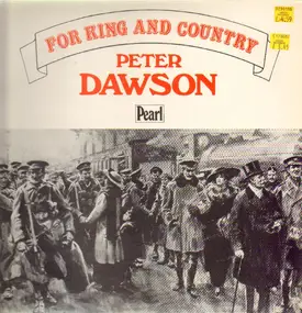 Peter Dawson - For King And Country