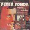 LP - Peter Fonda - Special Radio Profile Of Peter Fonda