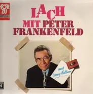 Peter Frankenfeld und Lonny Kellner - Lach Mit Peter Frankenfeld