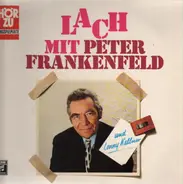 Peter Frankenfeld und Lonny Kellner - Lach Mit Peter Frankenfeld