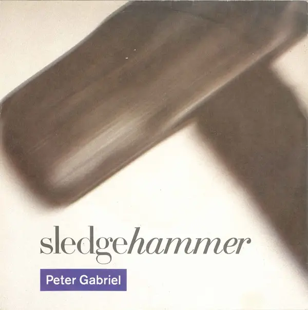 Sledgehammer - Peter Gabriel | 7'', 12'' | Recordsale