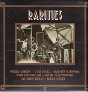 Peter Green , Bob Hall , Danny Kirwan , Bob Brunning , Mick Fleetwood , Jo-Ann Kelly , Dave Kelly - Rarities