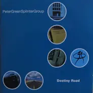 Peter Green Splinter Group - Destiny Road