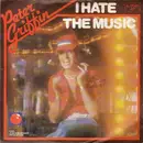 7'' - Peter Griffin - I Hate The Music / My Love - Your Love