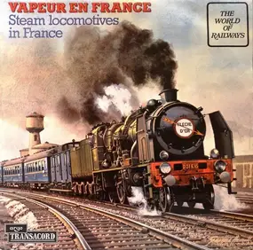 Peter Handford - Vapeur En France - Steam Locomotives In France