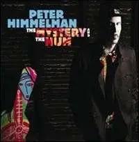Peter Himmelman - Mystery and the Hum the