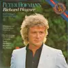LP - Peter Hofmann - Richard Wagner , Radio-Sinfonieorchester Stuttgart , Ivan Fischer - Richard Wagner
