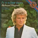 LP - Peter Hofmann - Richard Wagner , Radio-Sinfonieorchester Stuttgart , Ivan Fischer - Richard Wagner