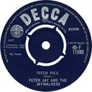 7'' - Peter Jay And The Jaywalkers - Totem Pole