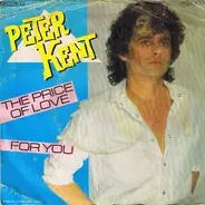 Peter Kent - The Price Of Love / For You