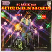 Peter Koelewijn & Zijn Rockets - De Beste Van Peter En Zijn Rockets Deel 2