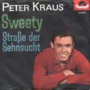 7'' - Peter Kraus - Sweety / Straße Der Sehnsucht