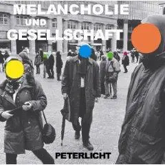 PeterLicht - Melancholie & Gesellschaft
