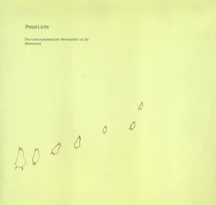 PeterLicht - Die Transsylvanische Verwandte Ist Da (Remixes)