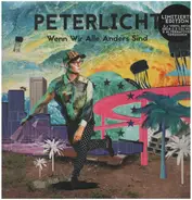 Peterlicht - Wenn wir alle anders sind