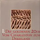 LP - Peter Petrel / Jeff Conway Big Band / Roland Kaiser / Die Melodians - Die Goldenen 20er Vom Charleston zum Dixieland