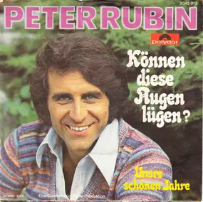 Peter Rubin - Können Diese Augen Lügen?