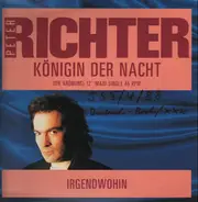 Peter Richter - Königin Der Nacht / Irgendwohin